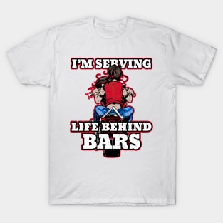 Biker Female I'm Serving life Behind Bars T-Shirt